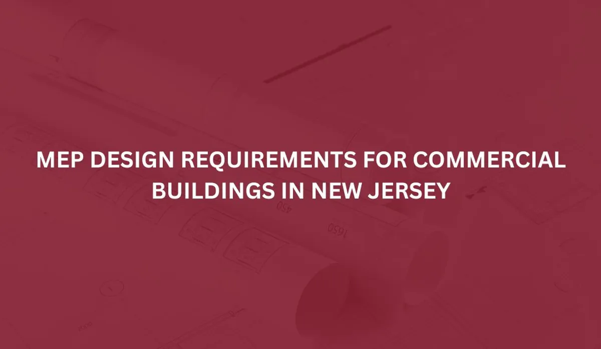 MEP Design Requirements for Commercial Buildings in New Jersey