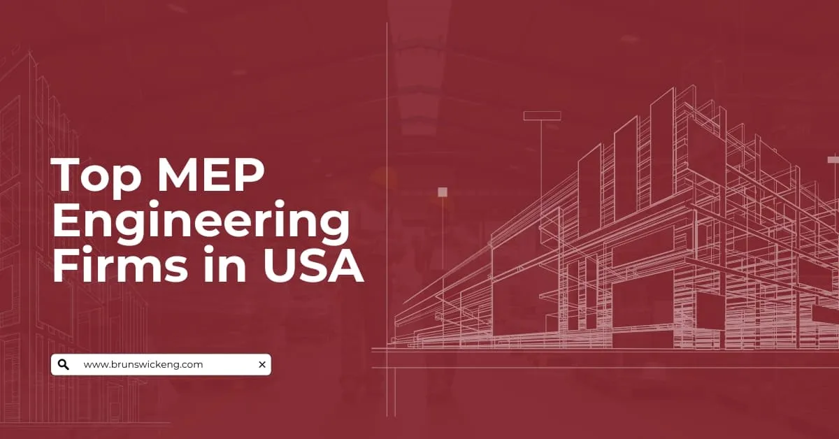 Top MEP Engineering Firms in USA (2026 Guide)